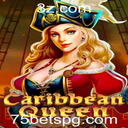 Descubra o Mundo do Jogo 'CaribbeanQueen' com a Estratégia '75 bet'