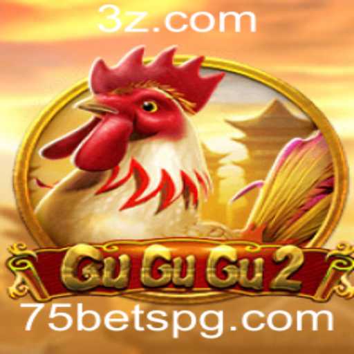 GuGuGu2: A Evolução do Jogo com Estratégia '75 bet'