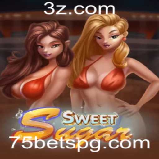 Descubra o Jogo SweetSugar e a Estratégia por Trás da 75 Bet