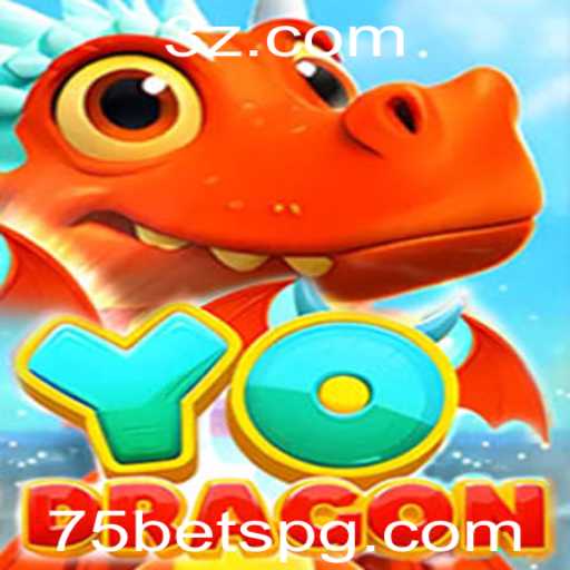 Descubra o Excitante Jogo de Cassino YoDragon e a Estratégia 75 Bet
